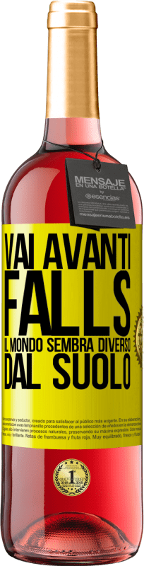 29,95 € Spedizione Gratuita | Vino rosato Edizione ROSÉ Vai avanti Falls. Il mondo sembra diverso dal suolo Etichetta Gialla. Etichetta personalizzabile Vino giovane Raccogliere 2025 Tempranillo