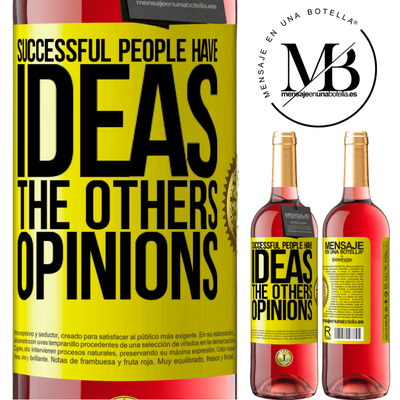 24,95 € Free Shipping | Rosé Wine ROSÉ Edition Successful people have ideas. The others ... opinions Yellow Label. Customizable label Young wine Harvest 2021 Tempranillo