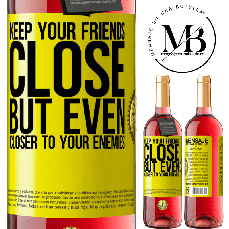 24,95 € Free Shipping | Rosé Wine ROSÉ Edition Keep your friends close, but even closer to your enemies Yellow Label. Customizable label Young wine Harvest 2021 Tempranillo