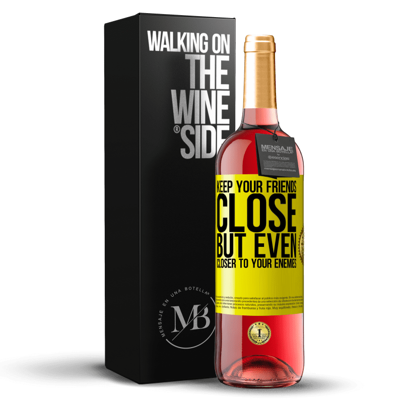 29,95 € Free Shipping | Rosé Wine ROSÉ Edition Keep your friends close, but even closer to your enemies Yellow Label. Customizable label Young wine Harvest 2022 Tempranillo