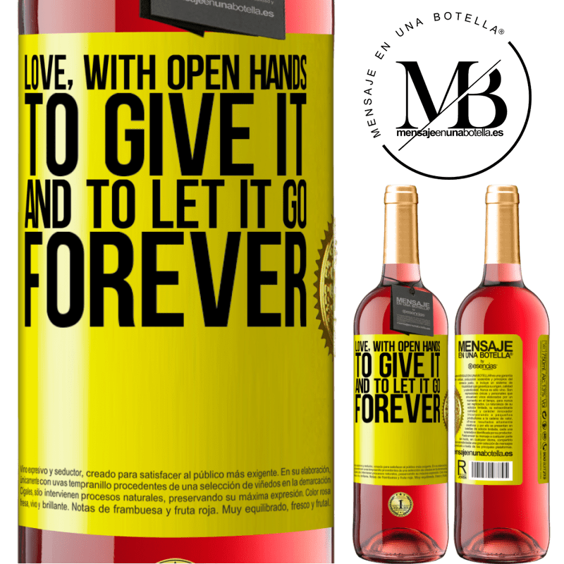29,95 € Free Shipping | Rosé Wine ROSÉ Edition Love, with open hands. To give it, and to let it go. Forever Yellow Label. Customizable label Young wine Harvest 2021 Tempranillo