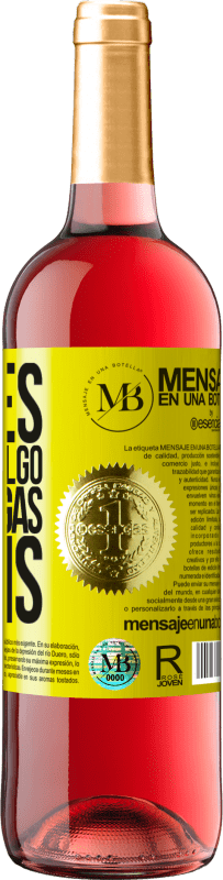 «Si eres bueno en algo, no lo hagas gratis» Edición ROSÉ