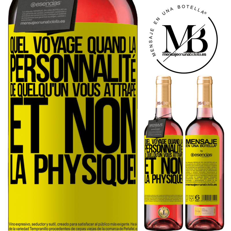 «Quel voyage quand la personnalité de quelqu'un vous attrape et non son physique!» Édition ROSÉ