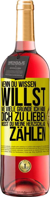 «Wenn du wissen willst, wie viele Gründe ich habe, dich zu lieben, musst du meine Herzschläge zählen» ROSÉ Ausgabe