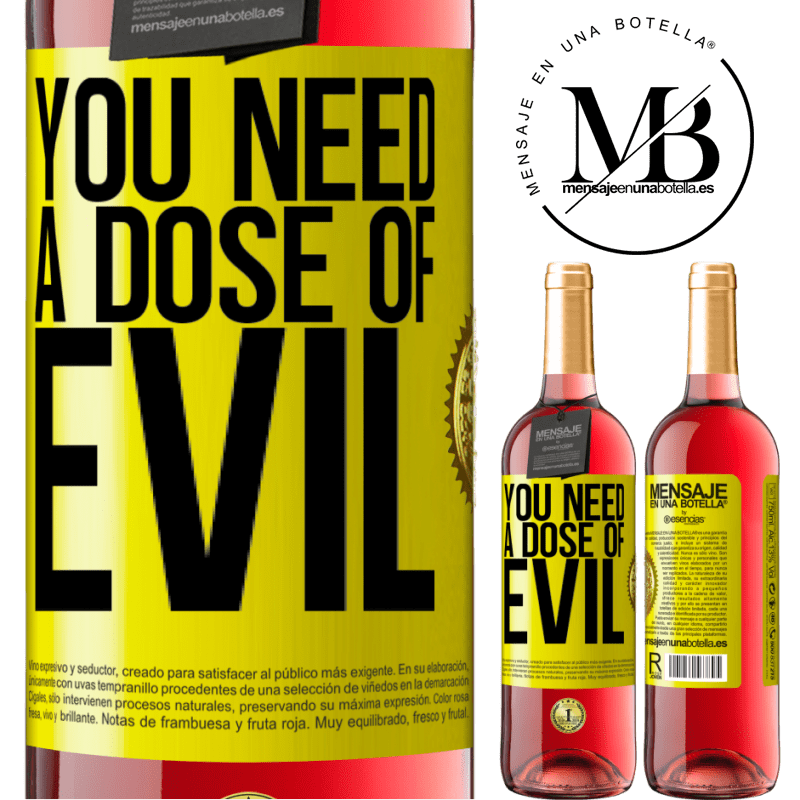 24,95 € Free Shipping | Rosé Wine ROSÉ Edition You need a dose of evil Yellow Label. Customizable label Young wine Harvest 2021 Tempranillo