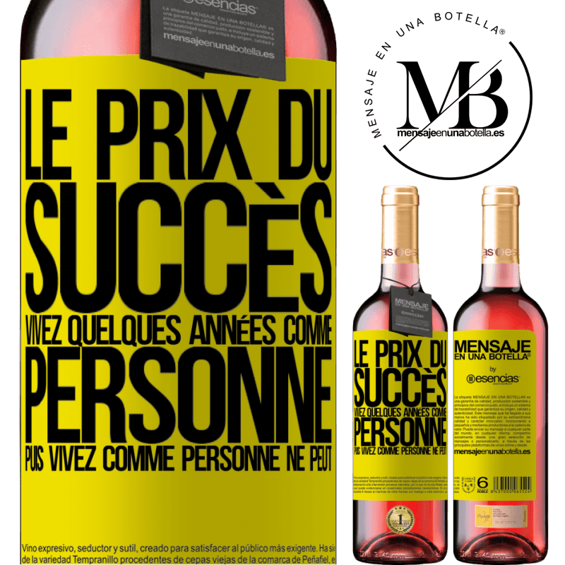 «Le prix du succès. Vivre quelques années comme personne ne le fait, puis vivre comme personne ne le peut» Édition ROSÉ