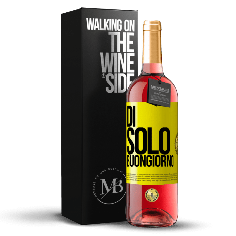 29,95 € Spedizione Gratuita | Vino rosato Edizione ROSÉ Di 'solo Buongiorno Etichetta Gialla. Etichetta personalizzabile Vino giovane Raccogliere 2024 Tempranillo