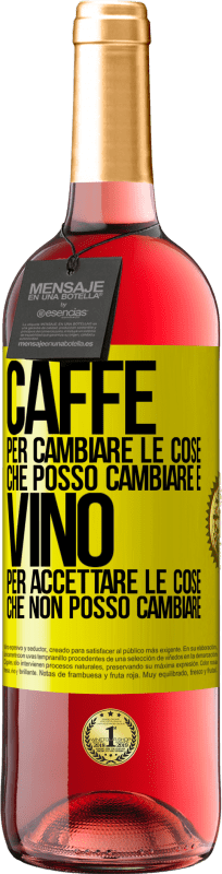 29,95 € Spedizione Gratuita | Vino rosato Edizione ROSÉ CAFFÈ per cambiare le cose che posso cambiare e VINO per accettare le cose che non posso cambiare Etichetta Gialla. Etichetta personalizzabile Vino giovane Raccogliere 2025 Tempranillo
