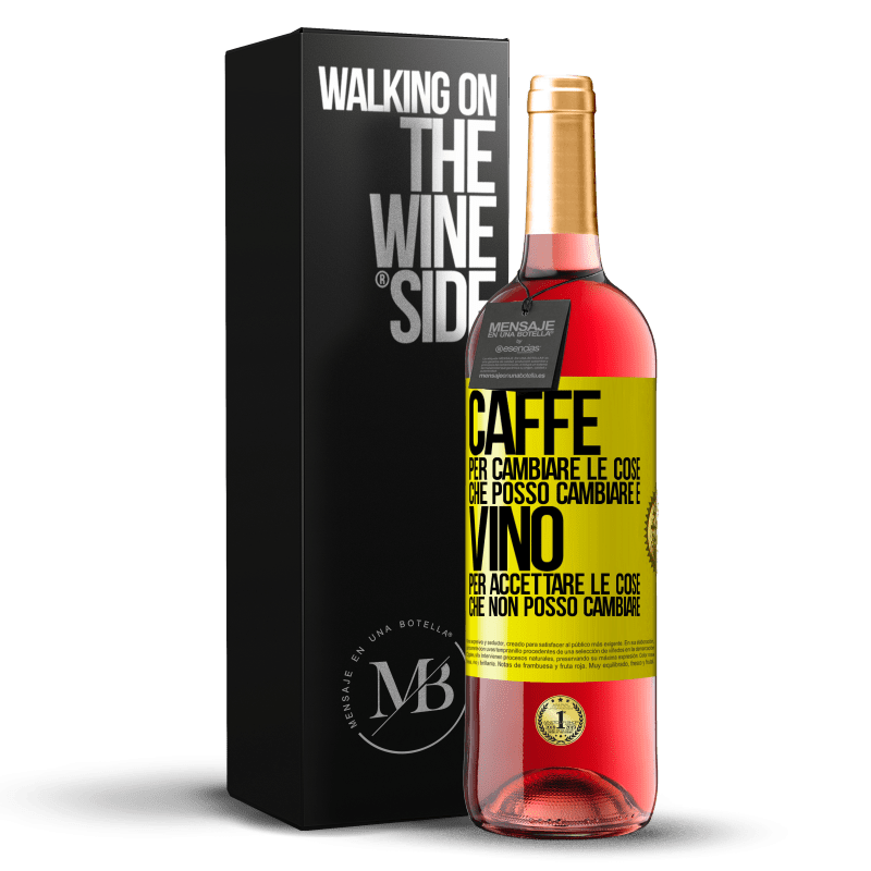 29,95 € Spedizione Gratuita | Vino rosato Edizione ROSÉ CAFFÈ per cambiare le cose che posso cambiare e VINO per accettare le cose che non posso cambiare Etichetta Gialla. Etichetta personalizzabile Vino giovane Raccogliere 2025 Tempranillo