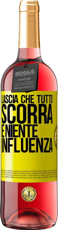 29,95 € | Vino rosato Edizione ROSÉ Lascia che tutto scorra e niente influenza Etichetta Gialla. Etichetta personalizzabile Vino giovane Raccogliere 2024 Tempranillo