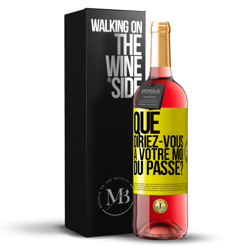 29,95 € Envoi gratuit | Vin rosé Édition ROSÉ Que diriez-vous à votre moi du passé? Étiquette Jaune. Étiquette personnalisable Vin jeune Récolte 2024 Tempranillo