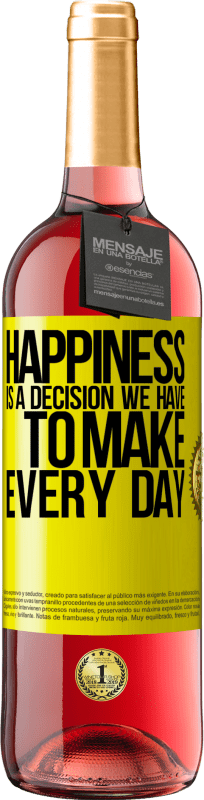 «Счастье - это решение, которое мы должны принимать каждый день» Издание ROSÉ