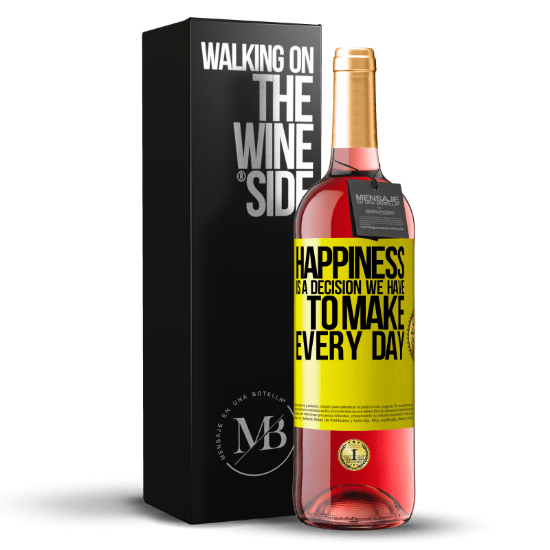 29,95 € Бесплатная доставка | Розовое вино Издание ROSÉ Счастье - это решение, которое мы должны принимать каждый день Желтая этикетка. Настраиваемая этикетка Молодое вино Урожай 2023 Tempranillo