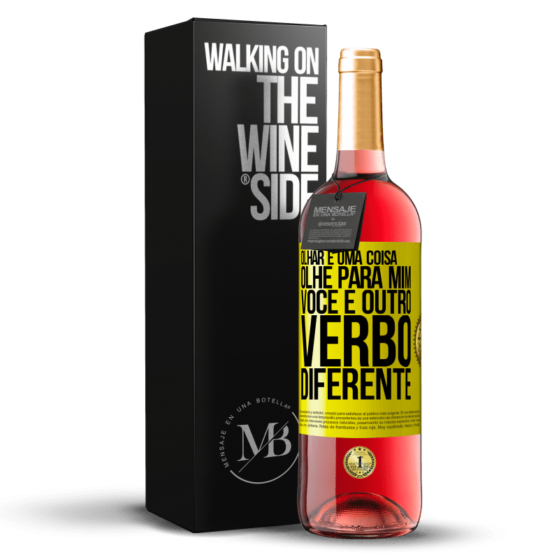 29,95 € Envio grátis | Vinho rosé Edição ROSÉ Olhar é uma coisa. Olhe para mim, você é outro verbo diferente Etiqueta Amarela. Etiqueta personalizável Vinho jovem Colheita 2024 Tempranillo