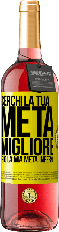 29,95 € Spedizione Gratuita | Vino rosato Edizione ROSÉ Cerchi la tua metà migliore, e io, la mia metà inferno Etichetta Gialla. Etichetta personalizzabile Vino giovane Raccogliere 2025 Tempranillo