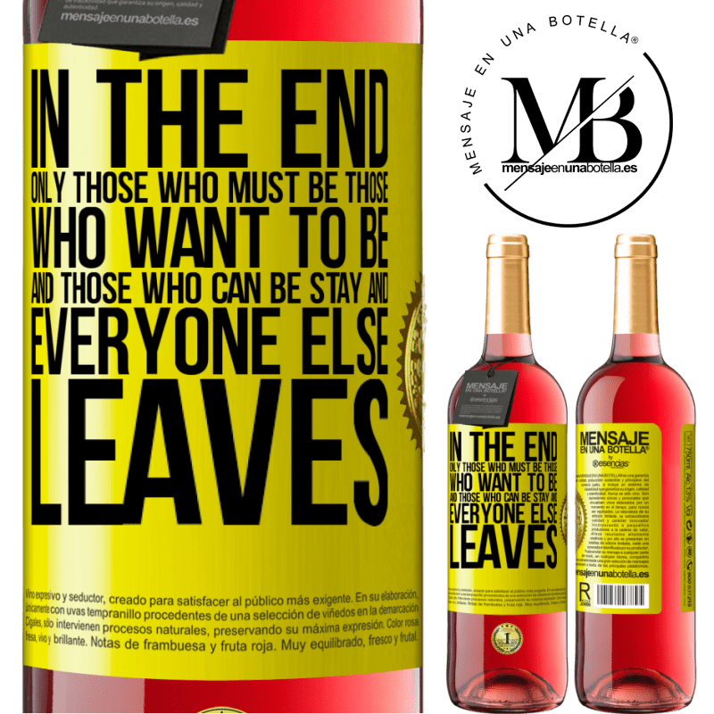 24,95 € Free Shipping | Rosé Wine ROSÉ Edition In the end, only those who must be, those who want to be and those who can be stay. And everyone else leaves Yellow Label. Customizable label Young wine Harvest 2021 Tempranillo