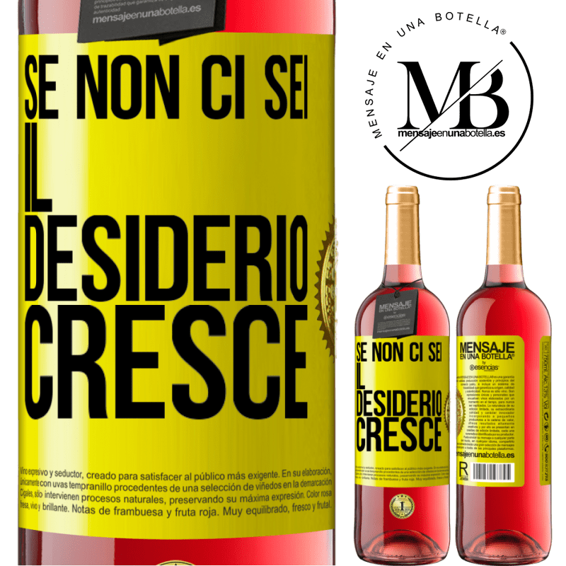29,95 € Spedizione Gratuita | Vino rosato Edizione ROSÉ Se non ci sei, il desiderio cresce Etichetta Gialla. Etichetta personalizzabile Vino giovane Raccogliere 2024 Tempranillo