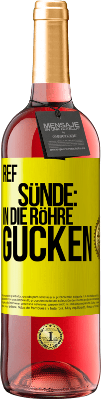 29,95 € | Roséwein ROSÉ Ausgabe RefSünde: in die Röhre gucken Gelbes Etikett. Anpassbares Etikett Junger Wein Ernte 2023 Tempranillo