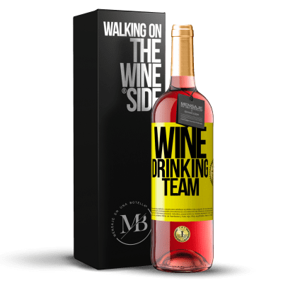 «Wine drinking team» Edición ROSÉ
