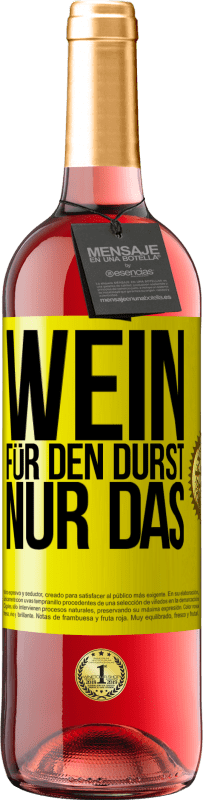 29,95 € | Roséwein ROSÉ Ausgabe Wein für den Durst. Nur das Gelbes Etikett. Anpassbares Etikett Junger Wein Ernte 2025 Tempranillo