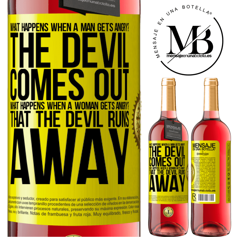 29,95 € Free Shipping | Rosé Wine ROSÉ Edition what happens when a man gets angry? The devil comes out. What happens when a woman gets angry? That the devil runs away Yellow Label. Customizable label Young wine Harvest 2021 Tempranillo