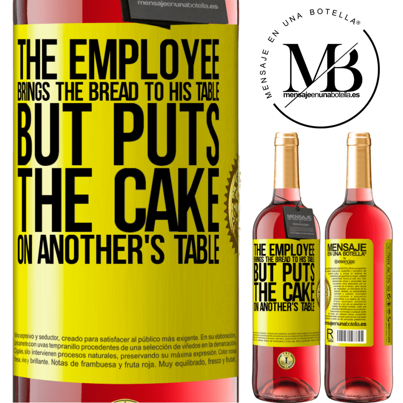 29,95 € Free Shipping | Rosé Wine ROSÉ Edition The employee brings the bread to his table, but puts the cake on another's table Yellow Label. Customizable label Young wine Harvest 2021 Tempranillo