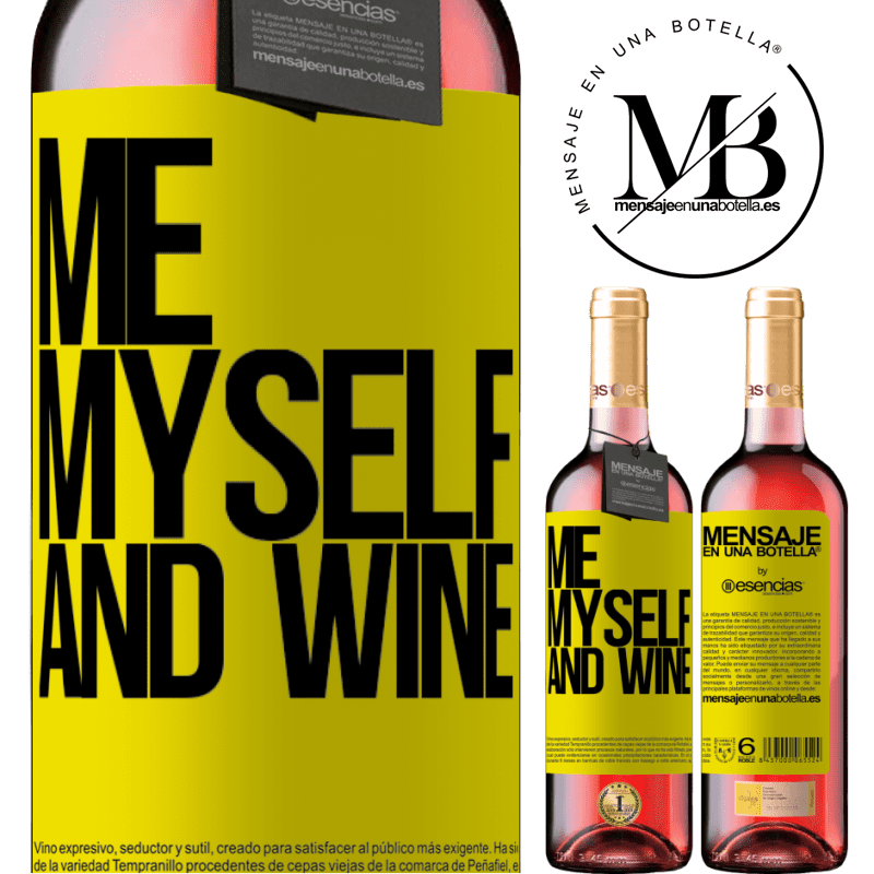 «Me, myself and wine» Édition ROSÉ