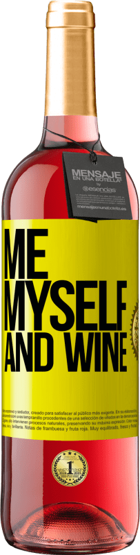 29,95 € | Vino Rosado Edición ROSÉ Me, myself and wine Etiqueta Amarilla. Etiqueta personalizable Vino joven Cosecha 2025 Tempranillo