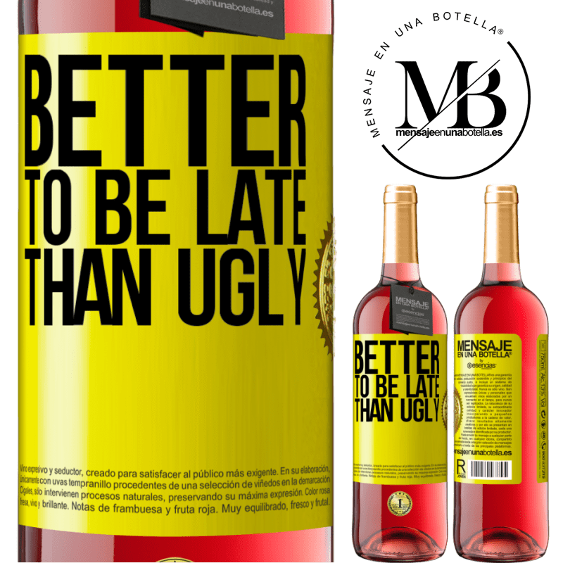 29,95 € Free Shipping | Rosé Wine ROSÉ Edition Better to be late than ugly Yellow Label. Customizable label Young wine Harvest 2021 Tempranillo