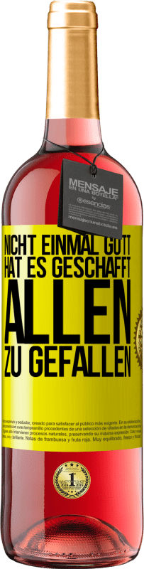 29,95 € | Roséwein ROSÉ Ausgabe Nicht einmal Gott hat es geschafft, allen zu gefallen Gelbes Etikett. Anpassbares Etikett Junger Wein Ernte 2024 Tempranillo