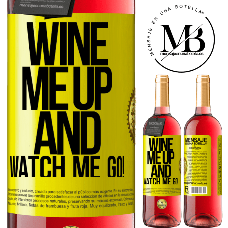 29,95 € Free Shipping | Rosé Wine ROSÉ Edition Wine me up and watch me go! Yellow Label. Customizable label Young wine Harvest 2021 Tempranillo
