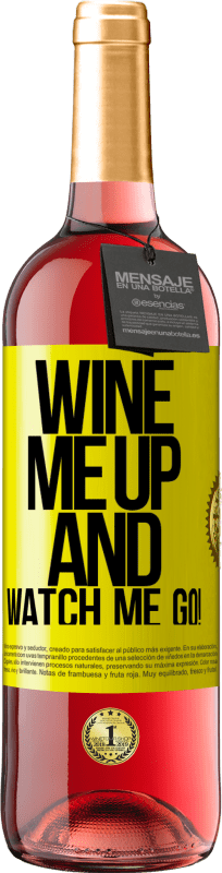 29,95 € Envio grátis | Vinho rosé Edição ROSÉ Wine me up and watch me go! Etiqueta Amarela. Etiqueta personalizável Vinho jovem Colheita 2024 Tempranillo