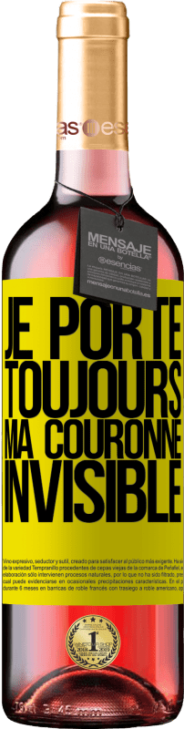 29,95 € Envoi gratuit | Vin rosé Édition ROSÉ Je porte toujours ma couronne invisible Étiquette Jaune. Étiquette personnalisable Vin jeune Récolte 2025 Tempranillo