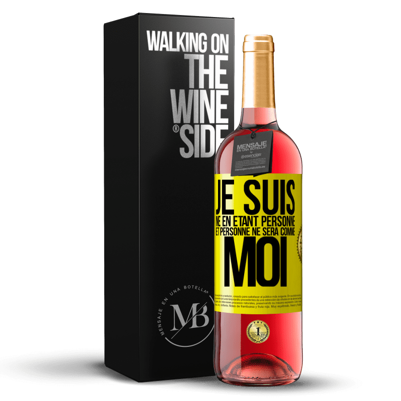 29,95 € Envoi gratuit | Vin rosé Édition ROSÉ Je suis né en étant personne. Et personne ne sera comme moi Étiquette Jaune. Étiquette personnalisable Vin jeune Récolte 2025 Tempranillo