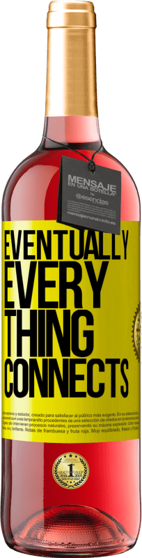 29,95 € Free Shipping | Rosé Wine ROSÉ Edition Eventually, everything connects Yellow Label. Customizable label Young wine Harvest 2022 Tempranillo