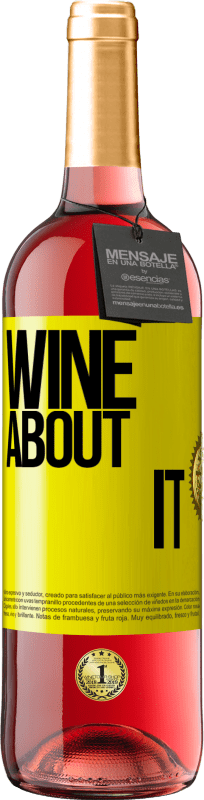 29,95 € Free Shipping | Rosé Wine ROSÉ Edition Wine about it Yellow Label. Customizable label Young wine Harvest 2025 Tempranillo