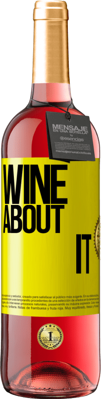 «Wine about it» Издание ROSÉ