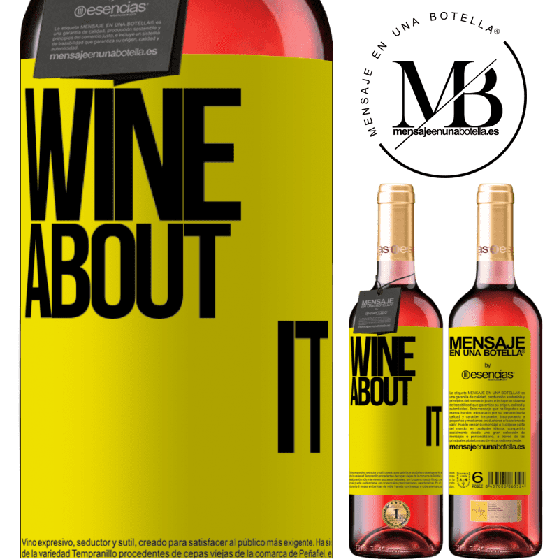 «Wine about it» Édition ROSÉ