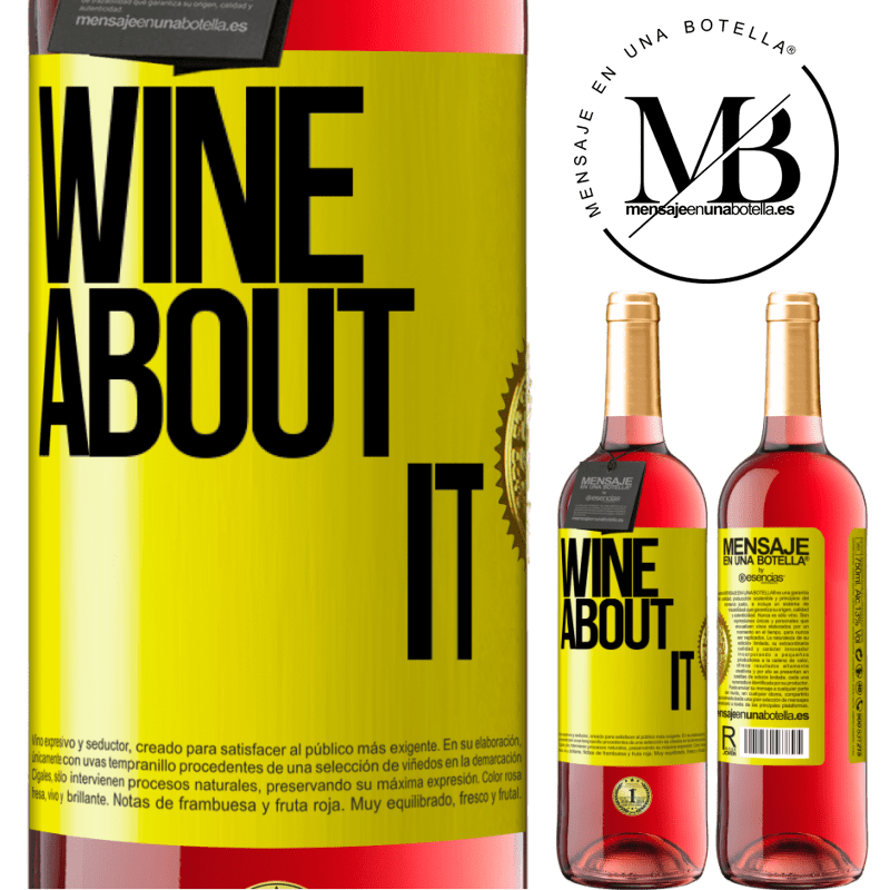 29,95 € Envio grátis | Vinho rosé Edição ROSÉ Wine about it Etiqueta Amarela. Etiqueta personalizável Vinho jovem Colheita 2024 Tempranillo