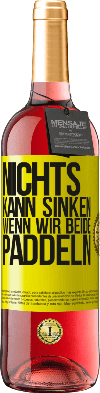 29,95 € | Roséwein ROSÉ Ausgabe Nichts kann sinken, wenn wir beide paddeln Gelbes Etikett. Anpassbares Etikett Junger Wein Ernte 2023 Tempranillo