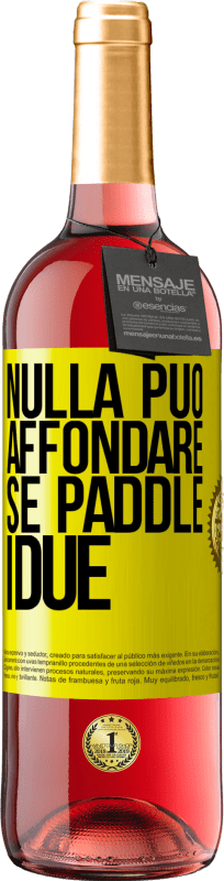 29,95 € Spedizione Gratuita | Vino rosato Edizione ROSÉ Nulla può affondare se paddle i due Etichetta Gialla. Etichetta personalizzabile Vino giovane Raccogliere 2025 Tempranillo