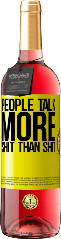 29,95 € Free Shipping | Rosé Wine ROSÉ Edition People talk more shit than shit Yellow Label. Customizable label Young wine Harvest 2025 Tempranillo