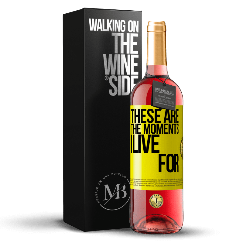 29,95 € Бесплатная доставка | Розовое вино Издание ROSÉ Это моменты, для которых я живу Желтая этикетка. Настраиваемая этикетка Молодое вино Урожай 2023 Tempranillo