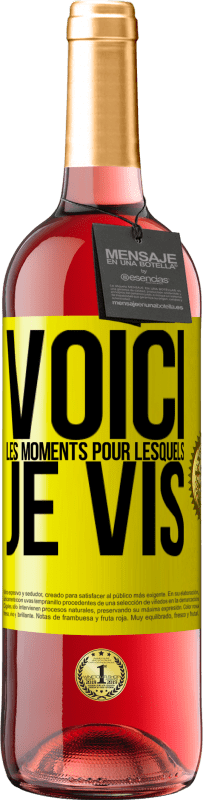 29,95 € | Vin rosé Édition ROSÉ Voici les moments pour lesquels je vis Étiquette Jaune. Étiquette personnalisable Vin jeune Récolte 2024 Tempranillo