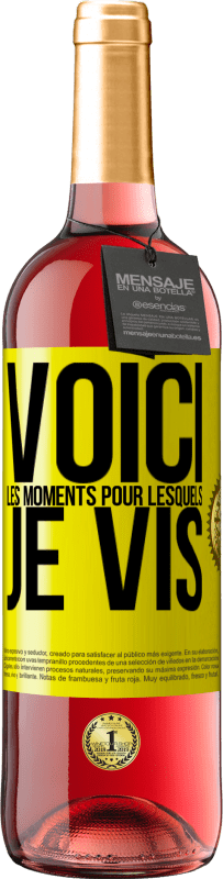 29,95 € Envoi gratuit | Vin rosé Édition ROSÉ Voici les moments pour lesquels je vis Étiquette Jaune. Étiquette personnalisable Vin jeune Récolte 2025 Tempranillo
