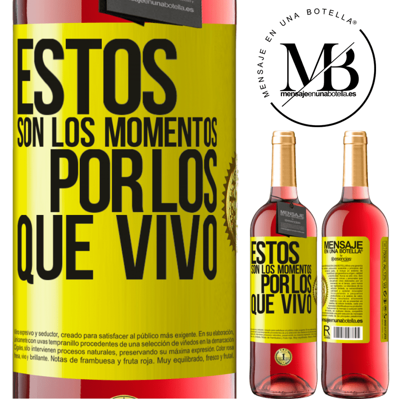 29,95 € Envío gratis | Vino Rosado Edición ROSÉ Estos son los momentos por los que vivo Etiqueta Amarilla. Etiqueta personalizable Vino joven Cosecha 2025 Tempranillo