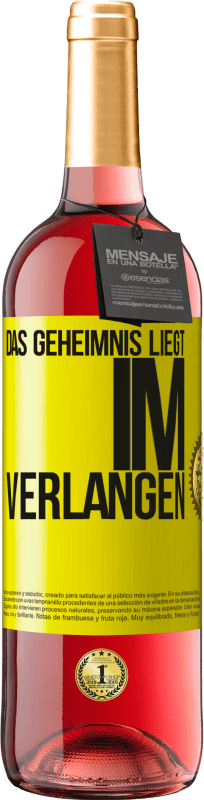 29,95 € Kostenloser Versand | Roséwein ROSÉ Ausgabe Das Geheimnis liegt im Verlangen Gelbes Etikett. Anpassbares Etikett Junger Wein Ernte 2025 Tempranillo