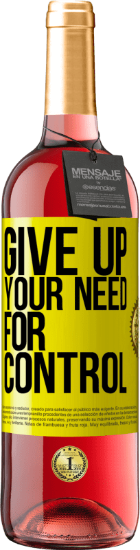 29,95 € | Rosé Wine ROSÉ Edition Give up your need for control Yellow Label. Customizable label Young wine Harvest 2024 Tempranillo