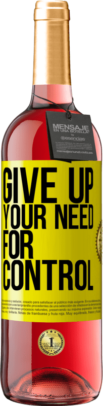 29,95 € | Розовое вино Издание ROSÉ Give up your need for control Желтая этикетка. Настраиваемая этикетка Молодое вино Урожай 2023 Tempranillo
