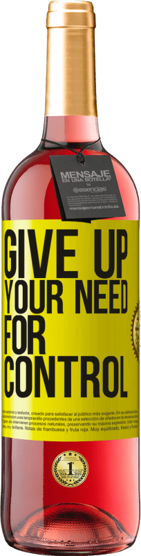 29,95 € | Roséwein ROSÉ Ausgabe Give up your need for control Gelbes Etikett. Anpassbares Etikett Junger Wein Ernte 2023 Tempranillo